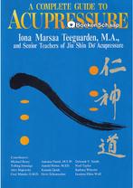 A Complete Guide to Acupressure Iona Marsaa Teeguarden, Boeken, Nieuw, Verzenden
