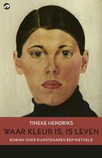 Waar kleur is, is leven / Vrouwen in de kunsten, Verzenden, Zo goed als nieuw, Tineke Hendriks