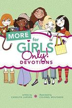 More for Girls Only Devotions, Carolyn Larsen, Boeken, Gelezen, Carolyn Larsen, Verzenden