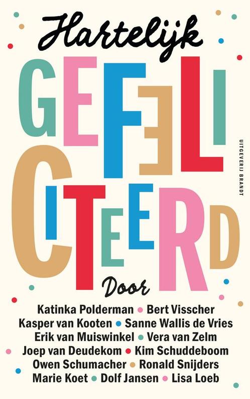 Hartelijk gefeliciteerd 9789493319325, Boeken, Overige Boeken, Zo goed als nieuw, Verzenden