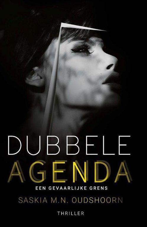 Dubbele agenda 9789492551917 Saskia M.N. Oudshoorn, Boeken, Thrillers, Gelezen, Verzenden