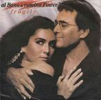 Single vinyl / 7 inch - Al Bano &amp; Romina Power - Fragile, Cd's en Dvd's, Vinyl Singles, Verzenden, Zo goed als nieuw