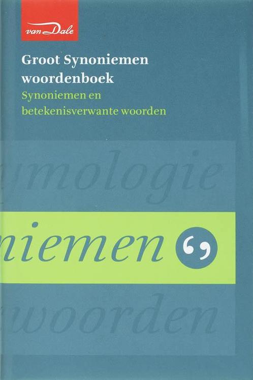 Van Dale Groot Synoniemenwoordenboek / Van Dale, Boeken, Woordenboeken, Zo goed als nieuw, Verzenden