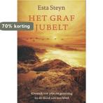 Het graf jubelt 9789058040909 Esta Steyn, Verzenden, Gelezen, Esta Steyn
