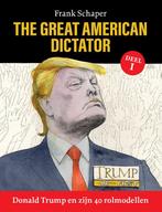 Donald Trump en zijn 40 rolmodellen / 1 / The Great American, Verzenden, Gelezen, Frank Schaper