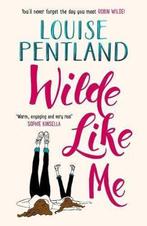 Wilde Like Me 9781785764325 Louise Pentland, Verzenden, Zo goed als nieuw, Louise Pentland