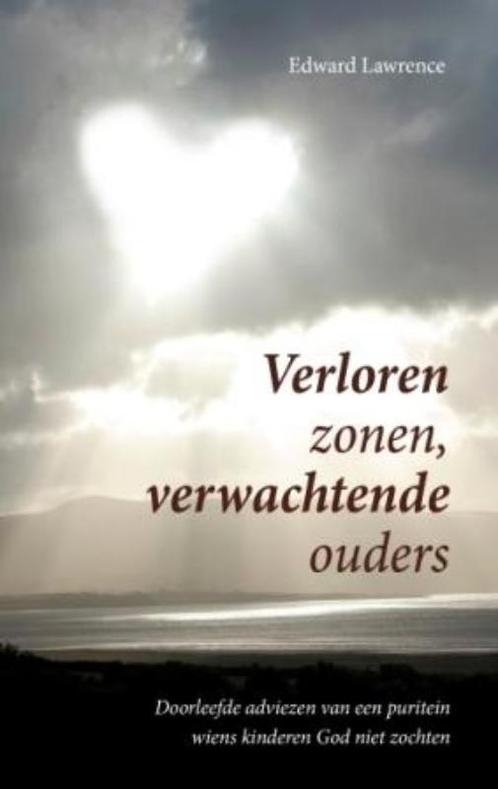 Verloren zonen verwachtende ouders 9789088651625, Boeken, Godsdienst en Theologie, Gelezen, Verzenden