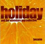 cd - Holiday And The Adventure Pop Collective - Become, Verzenden, Zo goed als nieuw