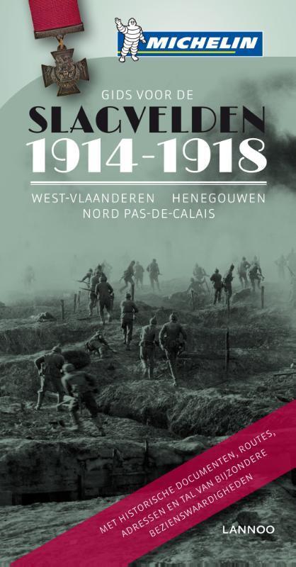 Gids voor de slagvelden 1914-1918 9789401406048, Boeken, Reisgidsen, Gelezen, Verzenden