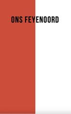 9789083221793 Ons Feyenoord Bob Dijkgraaf, Verzenden, Nieuw, Bob Dijkgraaf