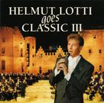 cd - Helmut Lotti - Helmut Lotti Goes Classic III, Zo goed als nieuw, Verzenden