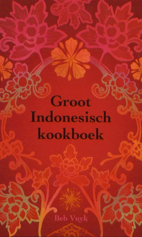 Groot Indonesisch kookboek 9789021545691 B. Vuyk, Boeken, Kookboeken, Zo goed als nieuw, Verzenden