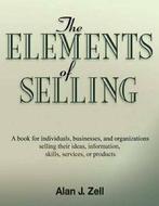 The Elements of Selling: A Book for Individuals, Businesses,, Boeken, Alan J. Zell, Zo goed als nieuw, Verzenden
