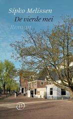 De Vierde Mei |  NIEUW | Melissen, Sipko | 9789028210387, Ophalen of Verzenden, Nieuw, Melissen, Sipko