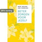 Beter zorgen voor jezelf 9789020990393 Marc Buelens, Boeken, Psychologie, Verzenden, Zo goed als nieuw, Marc Buelens
