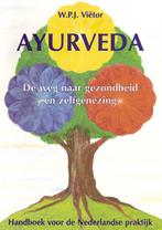 AYURVEDA 9789073207509 W.P.J. Vietor, Verzenden, Zo goed als nieuw, W.P.J. Vietor