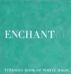 Enchanted: Titanias book of white magic by Titania Hardie, Gelezen, Titania Hardie, Verzenden