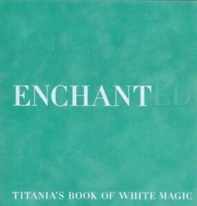 Enchanted: Titanias book of white magic by Titania Hardie, Boeken, Taal | Engels, Gelezen, Verzenden