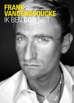 Ik ben god niet 9789077941300 F. Vandenbroecke, Verzenden, Zo goed als nieuw, F. Vandenbroecke