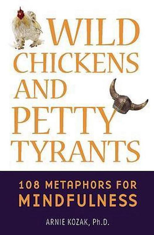 Wild Chickens and Petty Tyrants 9780861715763 Arnie Kozak, Boeken, Overige Boeken, Gelezen, Verzenden