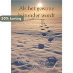 Als het gewone bijzonder wordt 9789402245639 Petra Coppens, Boeken, Verzenden, Zo goed als nieuw, Petra Coppens
