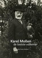 9789462262478 Karel Mollen, de laatste valkenier, Nieuw, Joke Peels Mollen, Verzenden