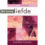 Liefde / Stille momenten 9789033815386 Carolyn Larsen, Verzenden, Gelezen, Carolyn Larsen