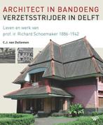 9789462499195 Architect in Bandoeng, verzetsstrijder in D..., Boeken, Verzenden, Zo goed als nieuw, C.J. van Dullemen