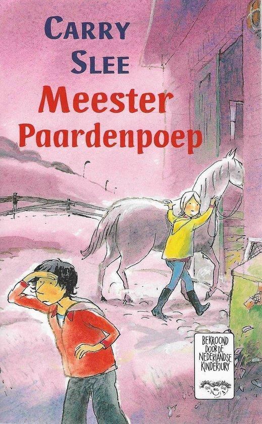 Meester paardenpoep 9789049924393 Carry Slee, Boeken, Schoolboeken, Zo goed als nieuw, Verzenden