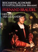 Het spel van de handel / Beschaving, economie en kapitalisme, Verzenden, Zo goed als nieuw, Braudel