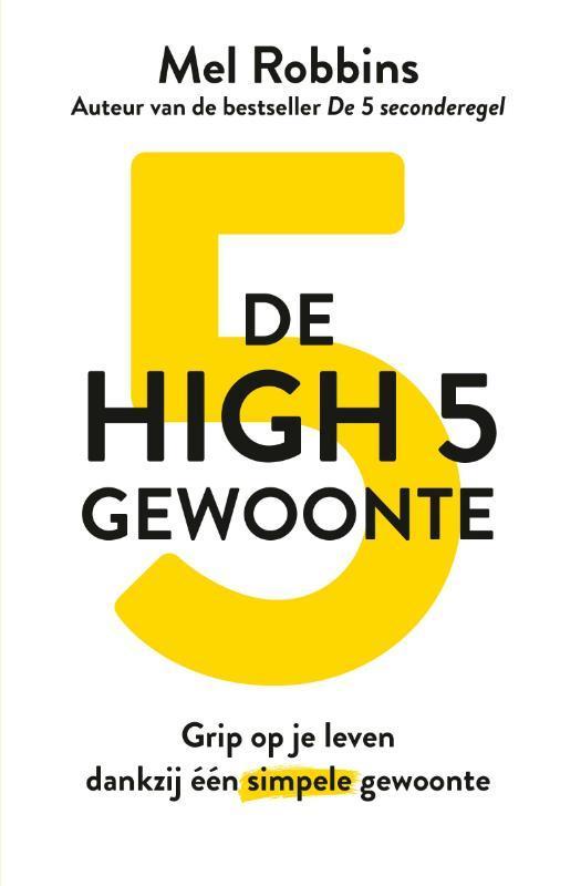 De High 5 gewoonte 9789021590615 Mel Robbins, Boeken, Psychologie, Zo goed als nieuw, Verzenden