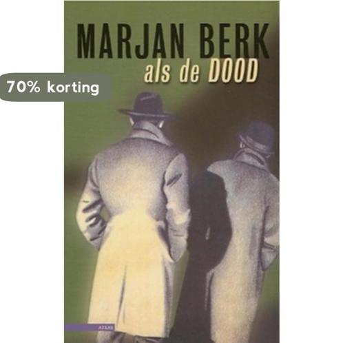 Als de dood 9789045002149 Marjan Berk, Boeken, Romans, Gelezen, Verzenden