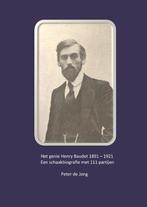 Het genie Henry Baudet 1891-1921 9789082423723 Peter de Jong, Boeken, Sportboeken, Gelezen, Peter de Jong, Verzenden