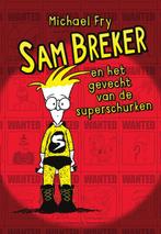 Sam Breker en het gevecht van de superschurken 9789000358359, Verzenden, Gelezen, Michael Fry