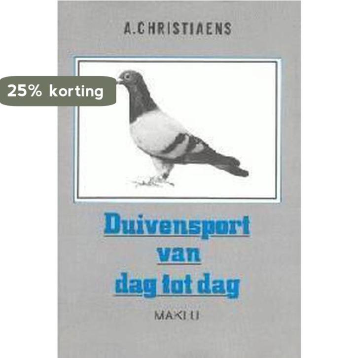 DUIVENSPORT VAN DAG TOT DAG 9789062151608 A. Christiaens, Boeken, Hobby en Vrije tijd, Gelezen, Verzenden