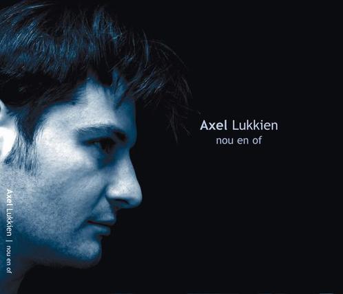 cd digi - Axel Lukkien - Nou En Of, Cd's en Dvd's, Cd's | Nederlandstalig, Zo goed als nieuw, Verzenden