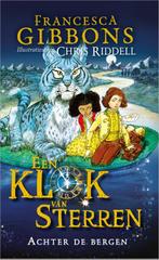 Achter de bergen / Een klok van sterren / 2 9789402709933, Verzenden, Zo goed als nieuw, Francesca Gibbons