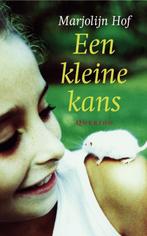 Een kleine kans 9789045102382 Marjolijn Hof, Boeken, Kinderboeken | Jeugd | 10 tot 12 jaar, Verzenden, Gelezen, Marjolijn Hof