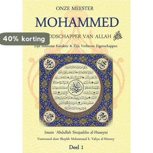 Onze Meester Mohammed volume 1 | Boodschapper | Profeet |, Boeken, Godsdienst en Theologie, Zo goed als nieuw, Verzenden