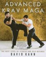 Advanced krav maga: the next level of fitness and, Boeken, Verzenden, Gelezen, David Kahn