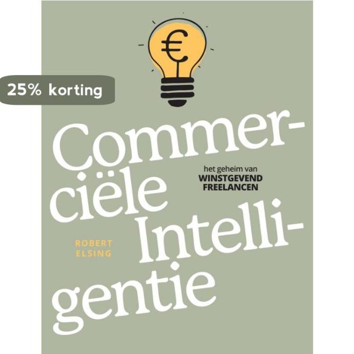Commerciele intelligentie 9789079142156 Robert Elsing, Boeken, Economie, Management en Marketing, Zo goed als nieuw, Verzenden