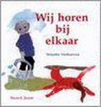 WIJ HOREN BIJ ELKAAR 9789023991236 T. Verhoeven, Verzenden, Zo goed als nieuw, T. Verhoeven
