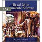 Ik Zal Mijn Gemeente Bouwen Deel 1 9789033605536, Boeken, Godsdienst en Theologie, Verzenden, Zo goed als nieuw, W.A. Janse-van der Meide