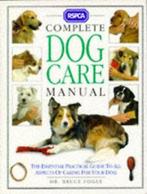 RSPCA complete dog care manual by Bruce Fogle Royal Society, Boeken, Gelezen, Bruce Fogle, Verzenden