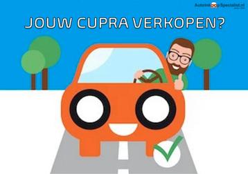 JOUW CUPRA ZORGELOOS VERKOPEN? BINNEN 1 DAG VERKOCHT! beschikbaar voor biedingen