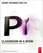 Classroom in a book: Adobe Premiere Pro CS5 by . Adobe, Gelezen, . Adobe Creative Team, Verzenden