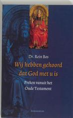 Wij hebben gehoord dat God met u is 9789023916307 R. Bos, Verzenden, Gelezen, R. Bos