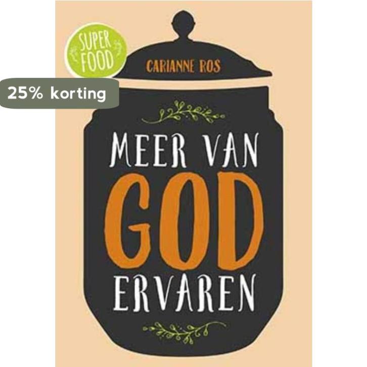 Meer van God ervaren / Superfoods 9789033817908 Carianne Ros, Boeken, Godsdienst en Theologie, Zo goed als nieuw, Verzenden