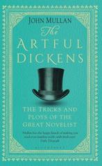 The Artful Dickens | 9781408866818 | John Mullan, Boeken, Zo goed als nieuw, John Mullan