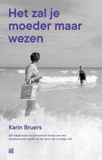 9789048866694 Het zal je moeder maar wezen | Tweedehands, Verzenden, Zo goed als nieuw, Karin Bruers